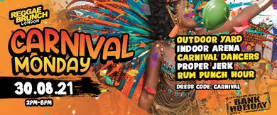 CARNIVAL MONDAY! (REGGAE BRUNCH)- 30TH AUGUST 