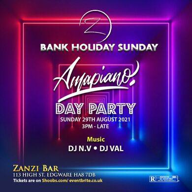 AMAPIANO DAY PARTY  @ ZANZI BAR