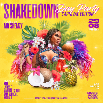 SHAKEDOWN DAY PARTY (CARNIVAL EDITION) IN FARRINGDON