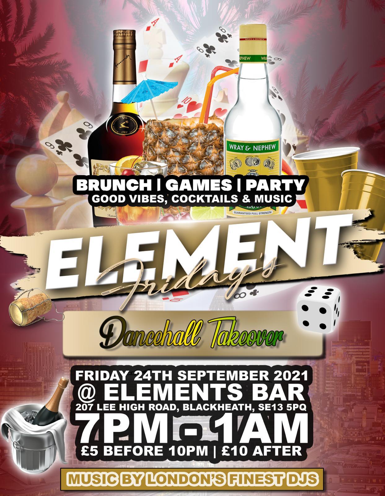 ELEMENT FRIDAYS / DANCEHALL TAKEOVER  