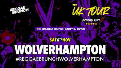 The Reggae Brunch - Sat 6th  Nov  Wolverhampton UK Tour  