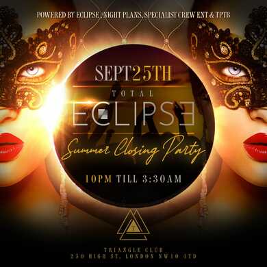 TOTAL ECLIPSE SUMMER CLOSING PARTY