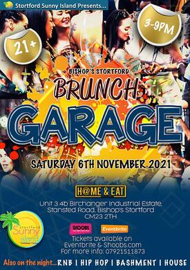Brunch Garage & Day party (Bishop Stortford) 