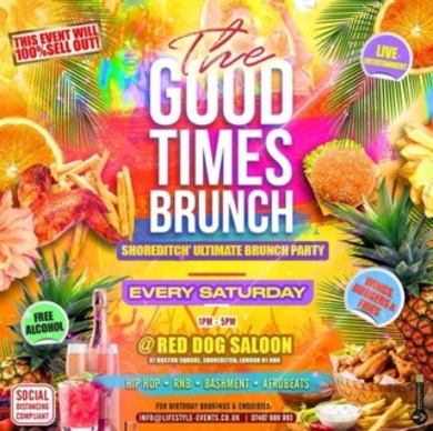 THE GOOD TIMES BRUNCH - Shoreditch's Ultimate Brunch Party