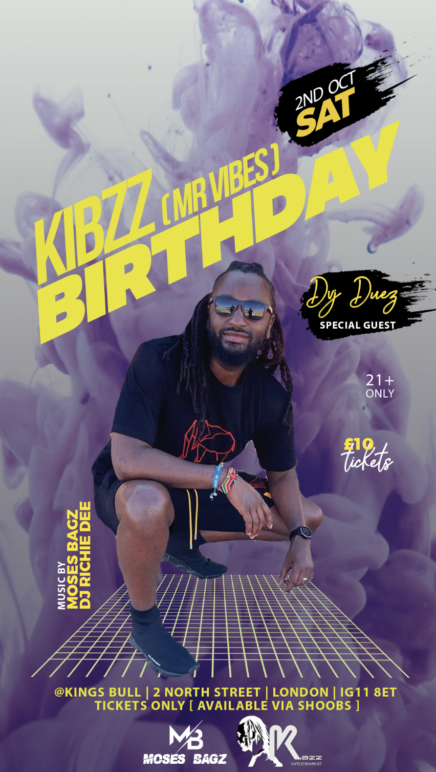 KIBZZ ( Mr Vibes ) BIRTHDAY