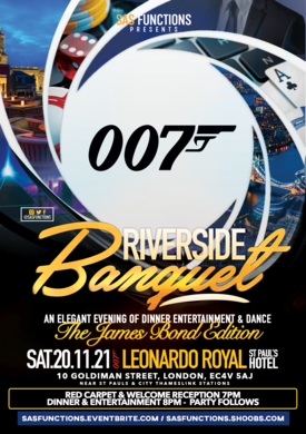 Riverside Banquet- Dinner & Dance - James Bond Edition