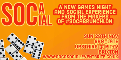 Soca Social LDN - Sun 28th Nov @ Upstairs at The Ritzy Brixton