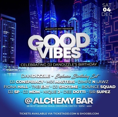 Good Vibes - DanDizzle Birthday Celebrations 