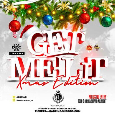 GET ME LIT | CHRISTMAS EDITION | RUBY LOUNGE 