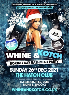 Whine and Kotch - Boxing Day Bashment Party
