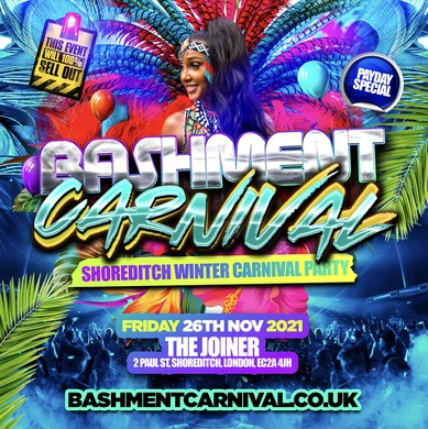 Bashment Carnival - Shoreditch Biggest Carnival Party
