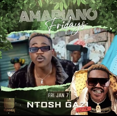 Amapiano Friday NTOSH GAZI LIVE!