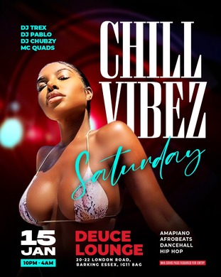 CHILLVIBEZ SATURDAY @ DEUCE LOUNGE   