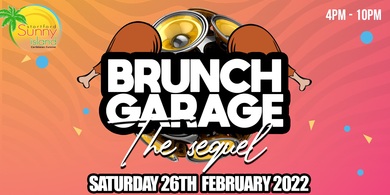 Brunch Garage & Day party (Bishop Stortford)  