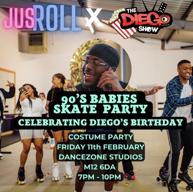 Jus'Roll X The Diego Show 90's Babies Skate Party