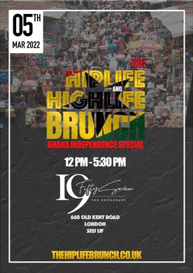 The Hiplife & Highlife Brunch - Ghana Independence Special