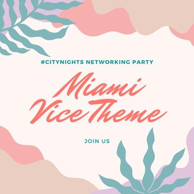 #CityNights: (MIAMI VICE THEME) Black Professionals Networking Party London