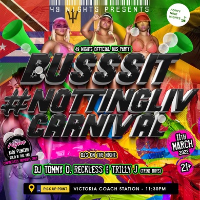 49 Nights Present: BUSSSIT - #NottingLivCarnival! (BUS PARTY!)