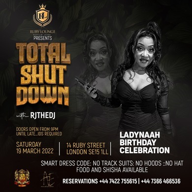 Ruby Lounge -  Its a Total Shut Down - Lady Naah Birthday Celebration