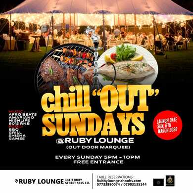 Ruby Lounge Sundays -  Chill Out Sundays and Afrobeat Sundays