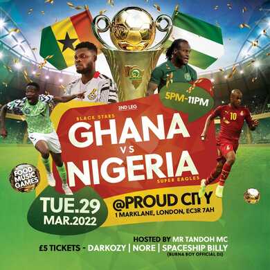 GHANA VS NIGERIA - PROUD CITY - ( FOOD N VIBES) ROUND 2