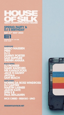 House of Silk - Spring Party & DJ S Birthday