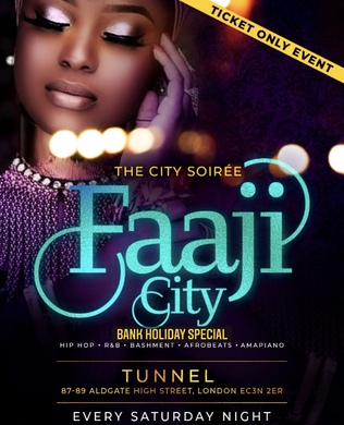 Faaji City   "The City Soirée" 🏙 BANK HOLIDAY SPECIAL