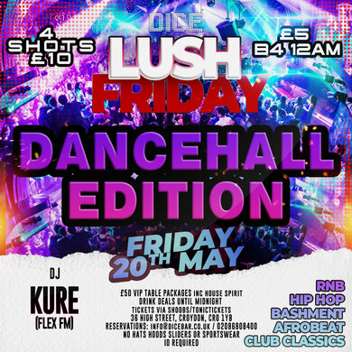 Lush Fridays DANCEHALL EDITION 