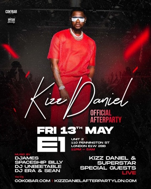 Kizz Daniel official Afterparty London hosted by Kizz Daniels & Superstar special Guests!