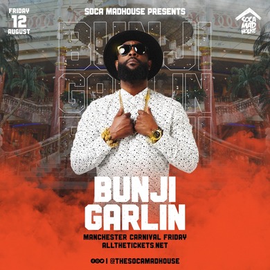 Soca Madhouse Manchester | Bunji Garlin