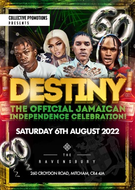 DESTINY : THE 60TH INDEPENDENCE CELEBRATION!