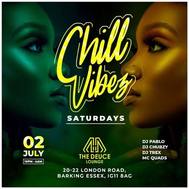 ChillVibez Saturdays @ DEUCE LOUNGE        