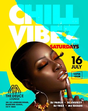 ChillVibez Saturdays @ DEUCE LOUNGE         