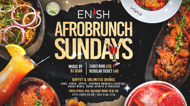 Enish Afrodrunch Sundays   