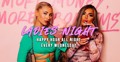 Ladies Night - Every Wednesday