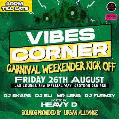 Vibes Corner Presents CARNIVAL WEEKENDER KICK OFF!