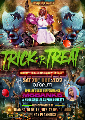 “Trick “R” Treat Halloween Party Ft Msbanks & Special Guests @ Forum 