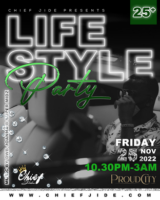 LIFESTYLE PARTY 25+ EDITION BY CHIEF JIDE