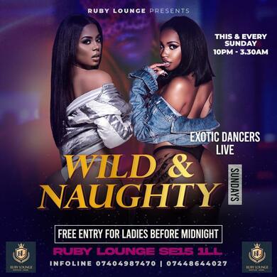 Ruby Lounge Sundays -  Afrobeats Wild & Naughty Sundays