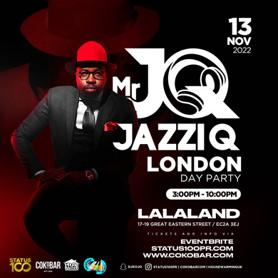  Amapiano Superstar "Mr JazziQ" + VIp Friends London Day Party