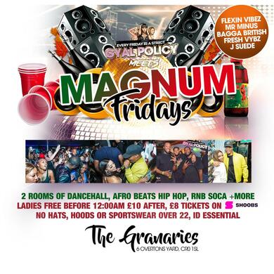 Magnum Fridays meets Strict Gyal Policy Every Friday 2