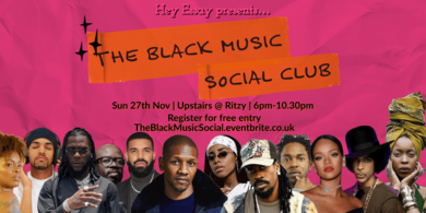 Black Music Social (Games Night) Sun 27th Nov - Upstairs @ The Ritzy(Brxtn)