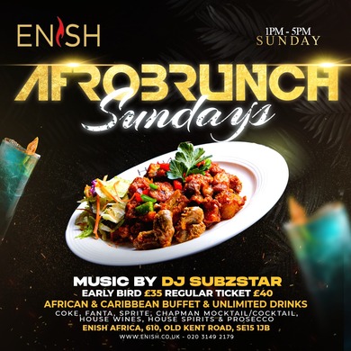Enish Afrodrunch Sundays    