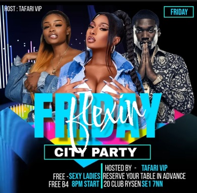 FLEXIN FRIDAY - citys party