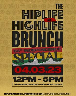 The Hiplife & Highlife Brunch - Ghana Independence Special