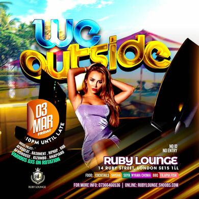 Ruby Lounge - Wild Fridays - We Outside