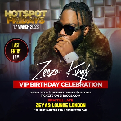 ZEEZOKING’S VIP BIRTHDAY @ZEYASLOUNGE