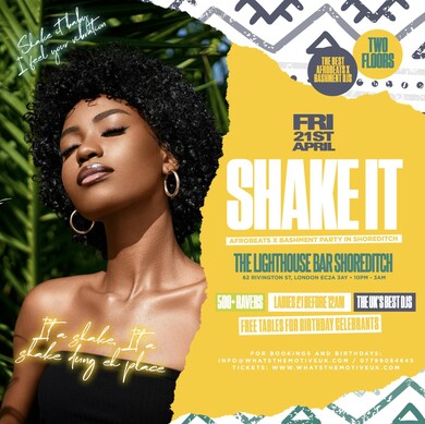 SHAKE IT - Afrobeats, Bashment, Hip-Hop, in Shoreditch