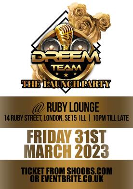 Ruby Lounge - Dreem Team - The Launch Party