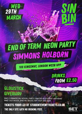 SinBin End Of Term Neon Party @ Simmons Holborn (Happy Hour All Night) 